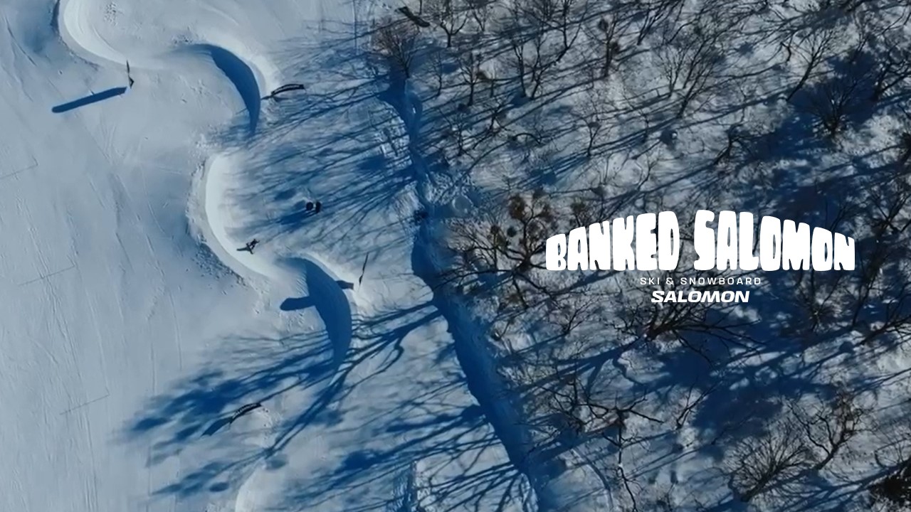 After “BANKED SALOMON ＠TAKASU SNOWPARK” | Salomon