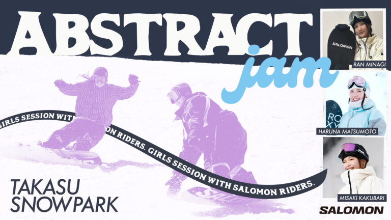 ABSTRACT JAM ＠高鷲スノーパーク