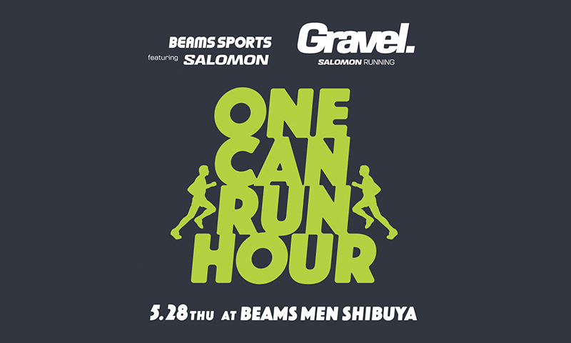 BEAMS SPORTS featuring SALOMON Gravel Running ONE CAN RUN HOUR
